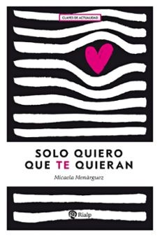 Libro Solo Quiero que Te Quieran